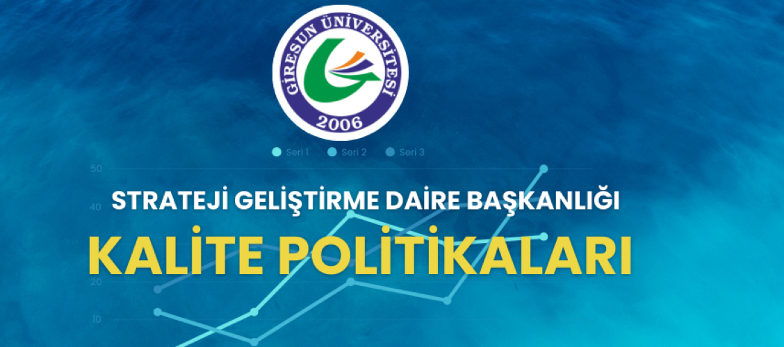 Daire Başkanlığımız Kalite Politikaları